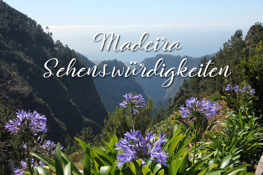 Madeira Sehenswürdigkeiten