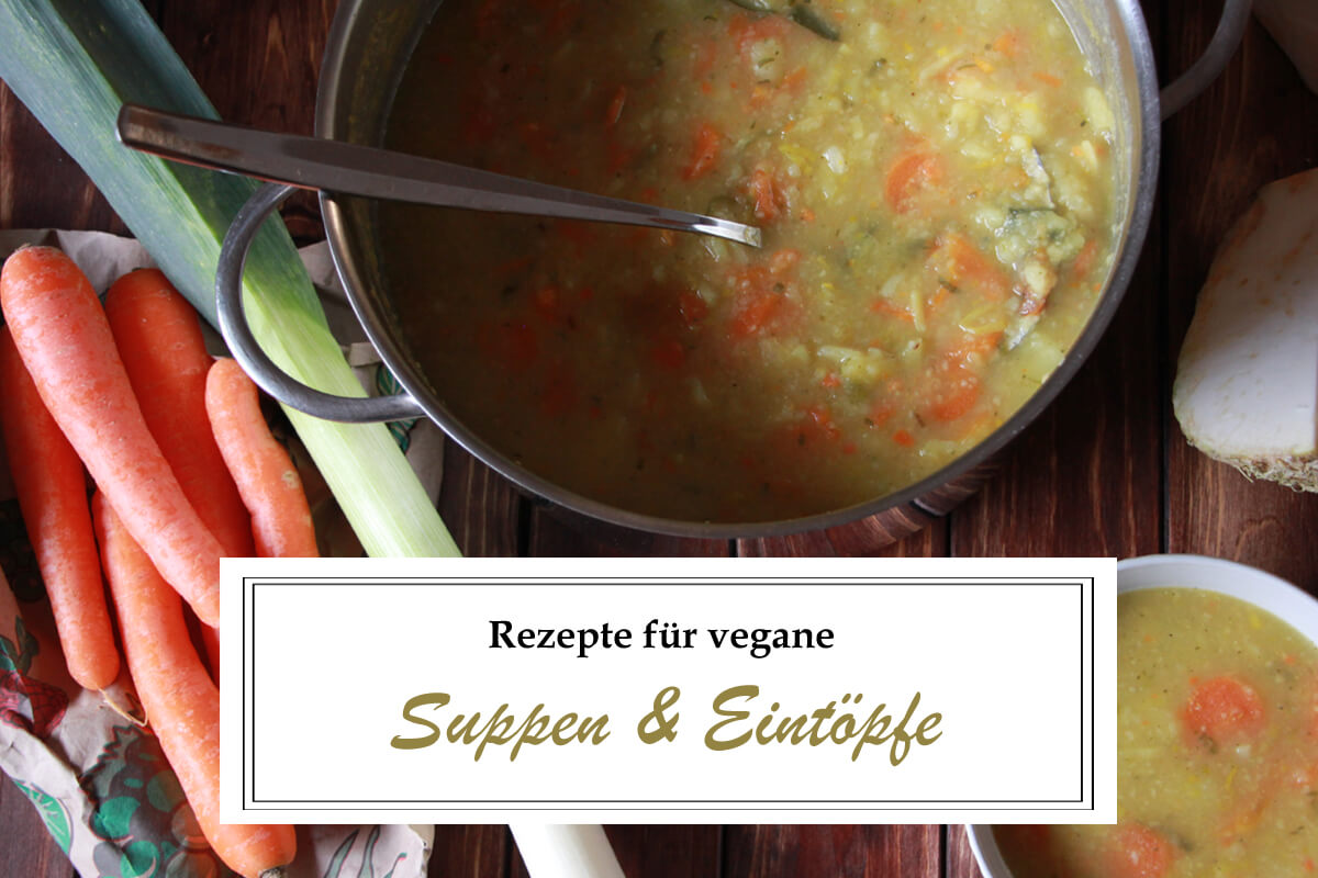 Titelbild mit Schriftzug Rezepte für vegane Suppen und Eintöpfe