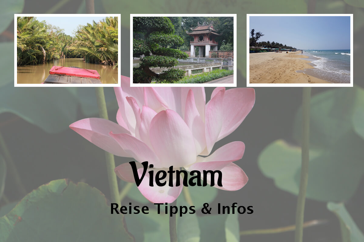 Vietnam Reise Tipps Collage mit mehreren Bildern und Schriftzug