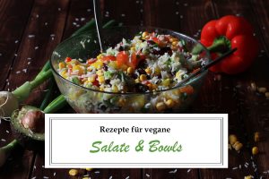 Rezepte für vegane Salate und Bowls: Bild mit Schriftzug