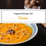 Vegane Rezepte mit Kürbis Titelbild mit Schriftzug und Kürbissuppe