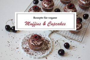 Rezepte für vegane Muffins & Cupcakes