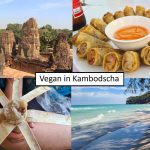 Vegan in Kambodscha: das kann die Khmer-Küche vegan in Kambodscha, Titelbild mit Collage und Schriftzug